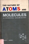 The Nature of Atoms and Molecules a General Chemistry