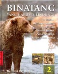 Binatang yang Harus Dilindungi : di Hutan Berhawa Sedang dan Hutan Kutub Utara, Zona Lembap, Savana dan Stepa