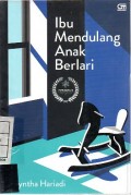 Ibu Mendulang Anak Berlari