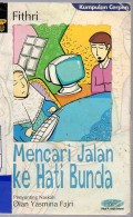 Mencari Jalan ke Hati Bunda