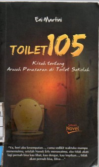 Toilet 105 : Kisah Tentang Arwah Penasaran di Toilet Sekolah