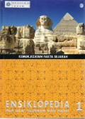 Ensiklopedia Mukjizat Alquran dan Hadis jil 1 : Kemukjizatan Fakta Sejarah