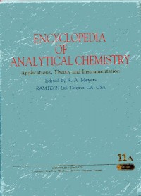 Encyclopedia Of Analytical Chemistry: Application, Theory and Instrumentation Volume 11A