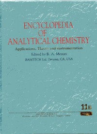 Encyclopedia Of Analytical Chemistry: Application, Theory and Instrumentation Volume 11 B