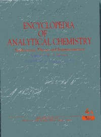 Encyclopedia Of Analytical Chemistry: Application, Theory and Instrumentation Volume 4A
