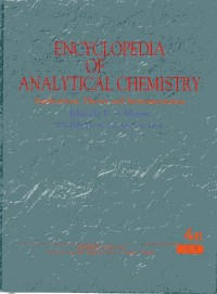 Encyclopedia Of Analytical Chemistry: Application, Theory and Instrumentation Volume 4B