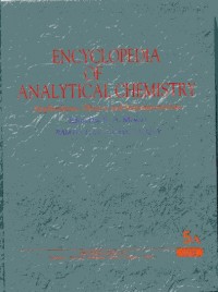 Encyclopedia Of Analytical Chemistry: Application, Theory and Instrumentation Volume 5A