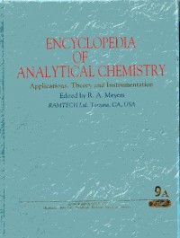 Encyclopedia Of Analytical Chemistry: Application, Theory and Instrumentation Volume 9A