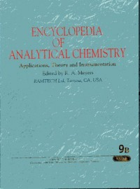 Encyclopedia Of Analytical Chemistry: Application, Theory and Instrumentation Volume 9B