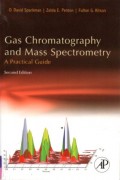 Gas Chromatography and Mass Spectrometry A Practical Guide