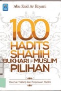 100 Hadits Shahih Bukhari - Muslim Pilihan