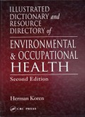 Illustrated Dictionary and Resource Directory of Environmental & Occupational Health
