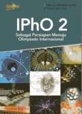 IPhO 2 Sebagai Persiapan Menuju Olimpiade Internasional
