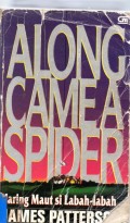 Along Came A Spider : Jaring Maut Si Labah-Labah