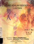 Lelaki Adalah Sebingkai Lukisan : Antologi Puisi Dwi Bahasa (Mandarin-Indonesia)