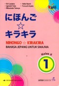 Nihongo Kirakira : Bahasa Jepang Untuk SMA/MA Kelas X