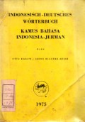 Indonesisch - Deutsches Worterbuch ; Ksmus Bahasa Indonesia - Jerman