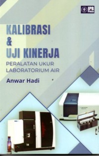 Kalibrasi & Uji Kinerja : Peralatan Ukur Laboratorium Air