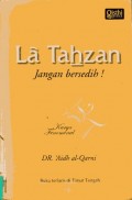 La Tahzan, Jangan Bersedih !