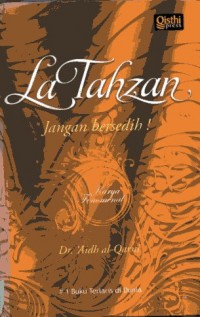 La Tahzan, Jangan Bersedih