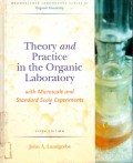 Theory and Practice in the Organic Laboratory with Microscale and Standard Scale Experiments