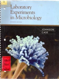 Laboratory Experiments in Microbiology