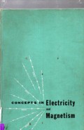 Concepts in Electricity and Magnetism