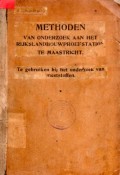Methoden Van Onderzoek Aan Het Rijkslandbouwproefstation te Maastricht Te Gebruiken bij het onderzoek van meststoffen