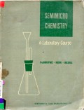 Semimicro Chemistry A Laboratory Course