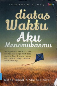 Di Atas Waktu Aku Menemukanmu