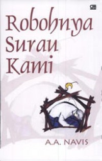 Robohnya Surau Kami : Kumpulan Cerpen