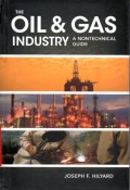 The Oil & Gas Industry A Nontechnical Guide