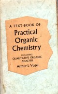 A Text - Book of Practical Organic Chemistry Including Qualitative Organic Analysis