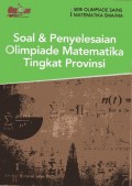 Soal & penyelesaian olimpiade matematika tingkat propinsi