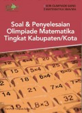 Soal & penyelesaian olimpiade matematika tingkat kabupaten / kota