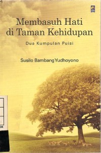 Membasuh Hati di Taman Kehidupan