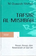 Tafsir Al-Misbah : Pesan, Kesan, dan Keserasian Al-Qur'an Vol 12