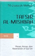 Tafsir Al-Misbah : Pesan, Kesan, dan Keserasian Al-Qur'an Vol 4