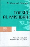 Tafsir Al-Misbah : Pesan, Kesan, dan Keserasian Al-Qur'an Vol 6