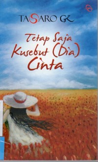 Tetap Saja Kusebut (Dia) Cinta