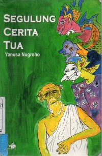 Segulung Cerita Tua