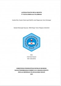 PT Pupuk Sriwidjaja, Palembang : Analisis Mutu Caustic Soda Liquid (NaOH) untuk Regenerasi Anion Exchanger