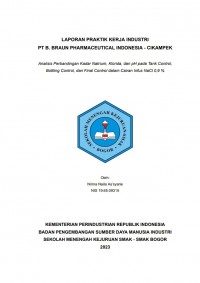 PT B Braun Pharmaceutical Indonesia, Cikampek : Analisis Perbandingan Kadar Natrium, Klorida, dan pH pada Tank Control, Bottling Control, dan Final Control dalam Cairan Infus NaCl 0,9 %