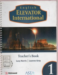 English Elevator International : Teacher's Book 1