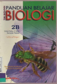 Panduan Belajar Biologi 2B untuk Kelas 2 SMU Semester Kedua