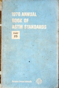 1978 Annual Book of ASTM Standards part 25 ; Petroleum Products and Lubricants (III) D 2981 - Latest ; Aerospace Materials