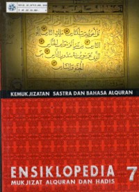 Ensiklopedia Mukjizat Alquran dan Hadis jil 7 :