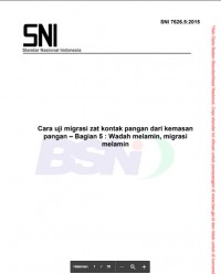 SNI 7626.5:2015 Cara Uji Migrasi Zat Kontak Pangan dari Kemasan Pangan – Bagian 5 : Wadah Melamin, Migrasi Melamin