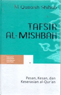 Tafsir Al-Misbah : Pesan, Kesan, dan Keserasian Al-Qur'an Vol  7