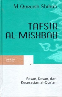 Tafsir Al-Misbah : Pesan, Kesan, dan Keserasian Al-Qur'an Vol 2